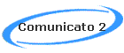 Comunicato 2