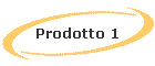 Prodotto 1